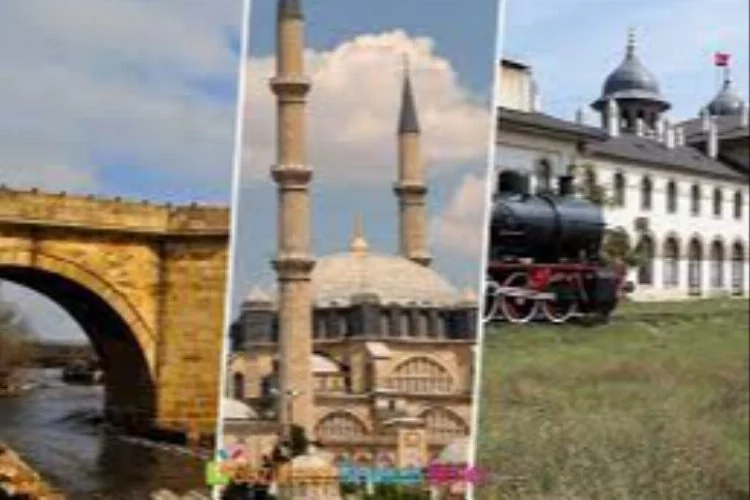 Osmanlı Şehri Edirne'de Gezilecek Yerler 